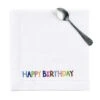 Serviette L 45 X B 45cm HAPPY BIRTHDAY In Weiß -Butlers butlers serviette l 45 x b 45cm happy birthday in weiss